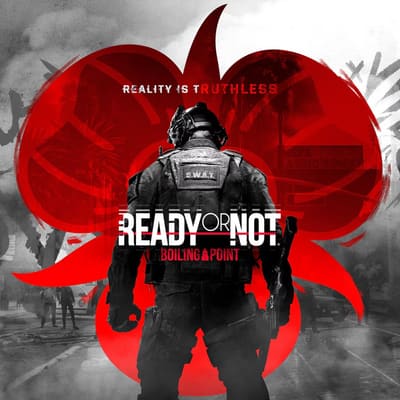 Ready or Not: Boiling Point